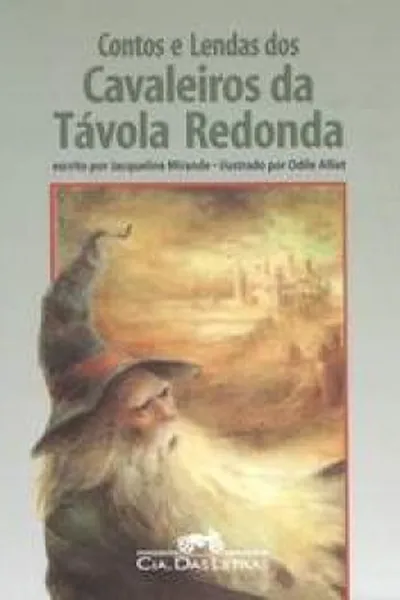 Cover of Contos e Lendas dos Cavaleiros da Távola Redonda