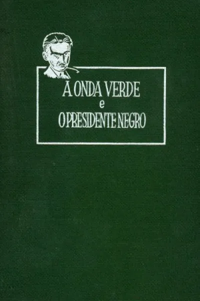 Cover of A Onda Verde e o Presidente Negro