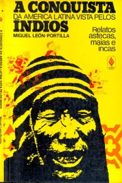Cover of A Conquista da América Latina Vista Pelos Índios