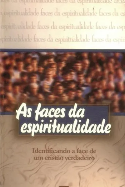 Cover of As faces da espiritualidade