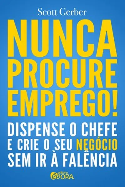 Cover of Nunca Procure Emprego!