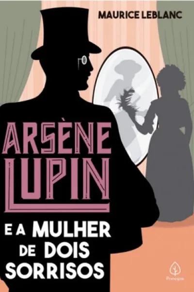 Cover of Arsène Lupin e a mulher de dois sorrisos