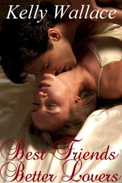 Cover of Best Friends - Better Lovers