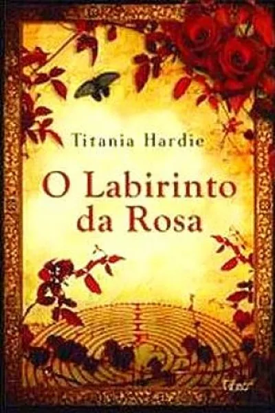Cover of O Labirinto da Rosa
