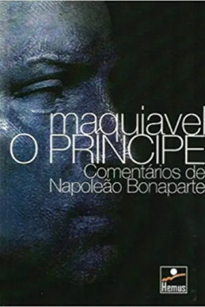 Cover of O Príncipe: Comentários de Napoleão Bonaparte