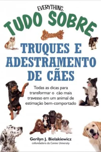 Cover of Tudo Sobre Truques e Adestramento de Cães