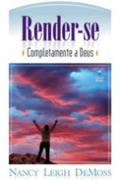 Cover of Render-se Completamente a Deus