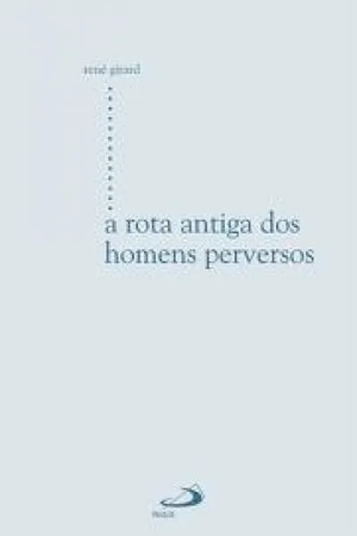 Cover of A Rota Antiga dos Homens Perversos