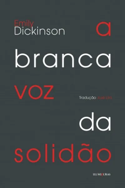 Cover of A Branca Voz da Solidão