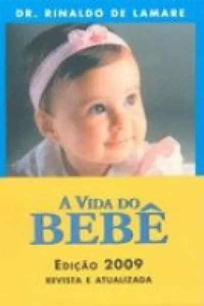 Cover of A Vida do Bebê