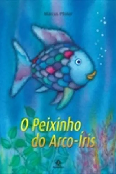 Cover of O peixinho do Arco-íris