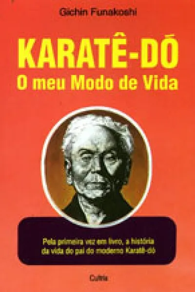 Cover of Karatê-Do: O Meu Modo de Vida