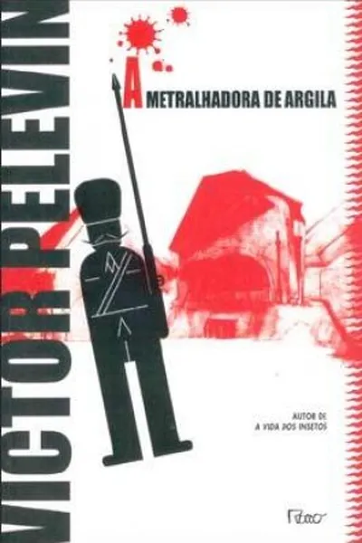 Cover of A Metralhadora de Argila