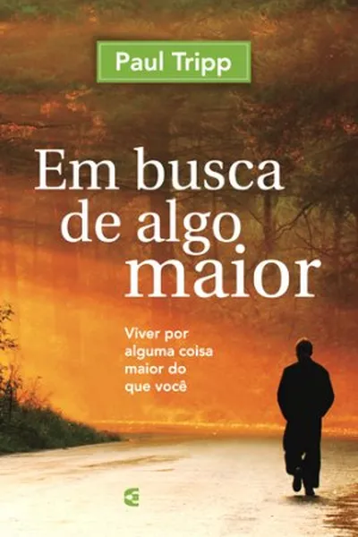 Cover of Em Busca de Algo Maior