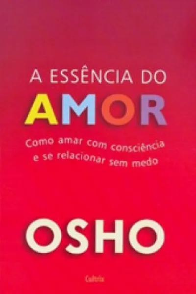 Cover of A essência do Amor
