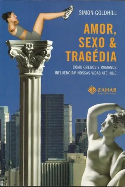 Cover of Amor , Sexo & Tragédia