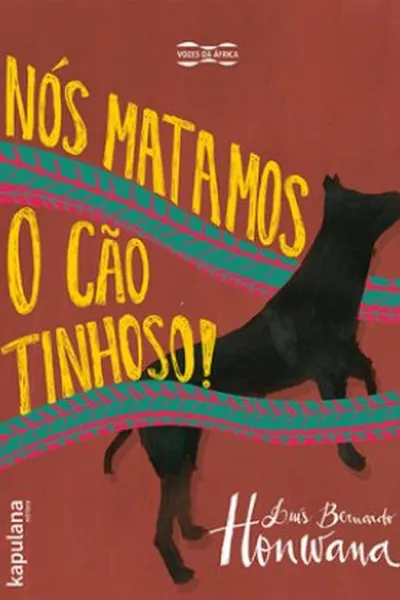 Cover of Nós matamos o Cão Tinhoso!