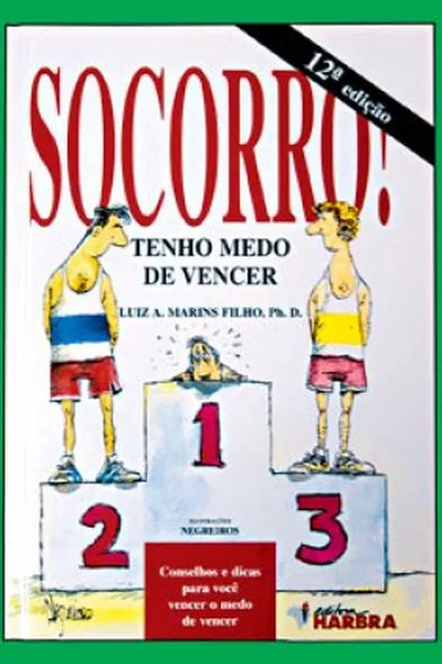 Cover of Socorro! Tenho Medo de Vencer