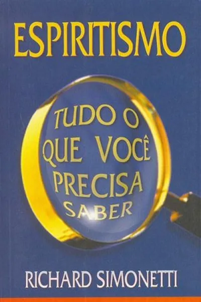 Cover of ESPIRITISMO TUDO O QUE VOCÊ PRECISA SABER
