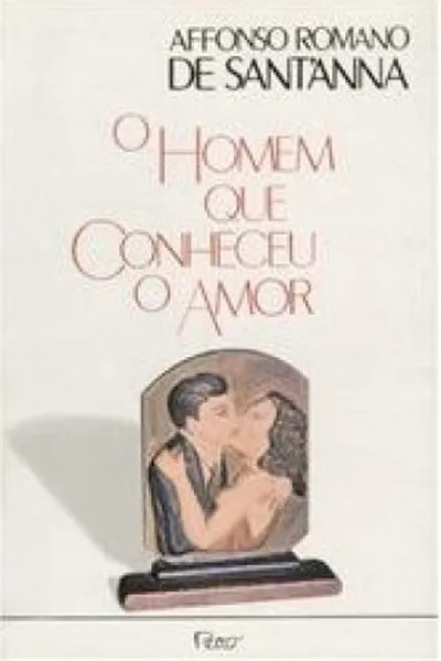 Cover of O Homem que Conheceu o Amor