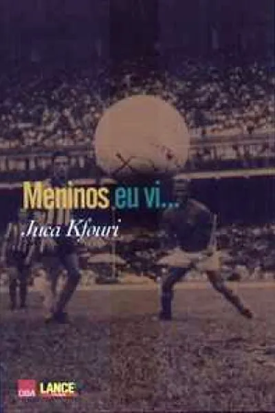 Cover of Meninos Eu vi...