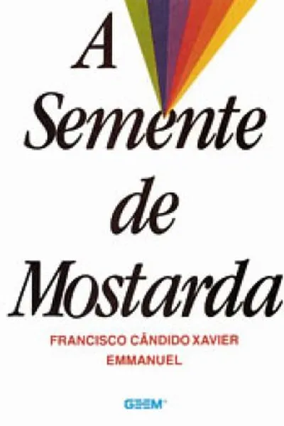 Cover of A Semente de Mostarda