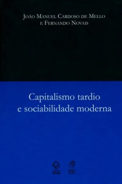 Cover of Capitalismo tardio e sociabilidade moderna