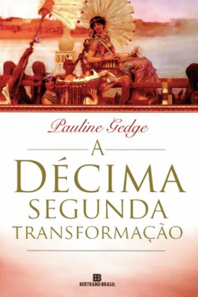Cover of A Décima Segunda Transformação