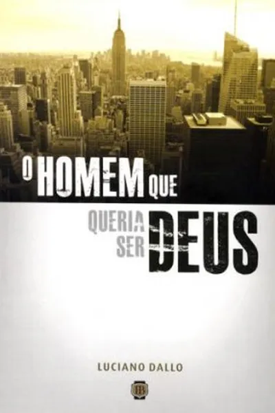 Cover of O Homem que queria ser Deus