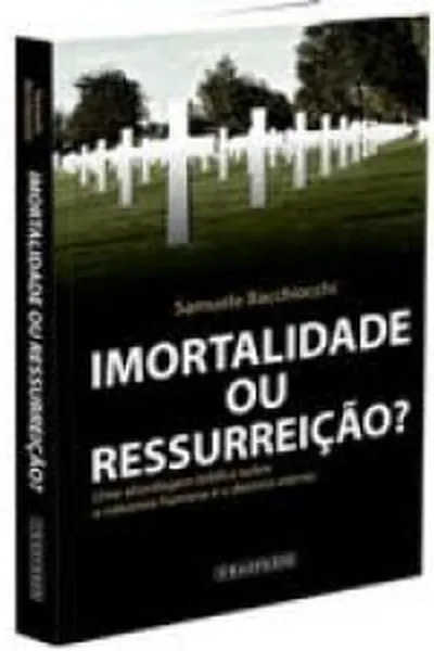 Cover of Imortalidade ou Ressurreição