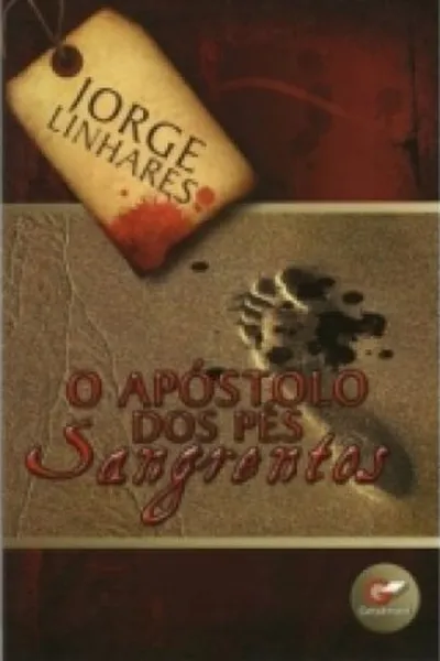 Cover of O APÓSTOLO DOS PÉS SANGRENTOS