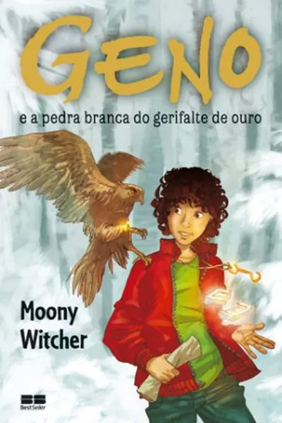 Cover of Geno e a Pedra Branca do Gerifalte de Ouro