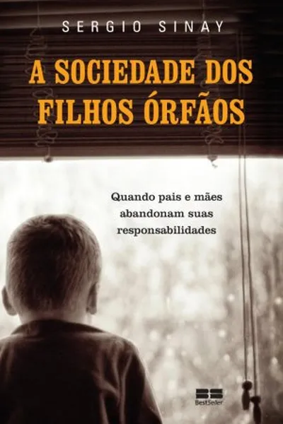 Cover of A Sociedade dos Filhos Órfãos