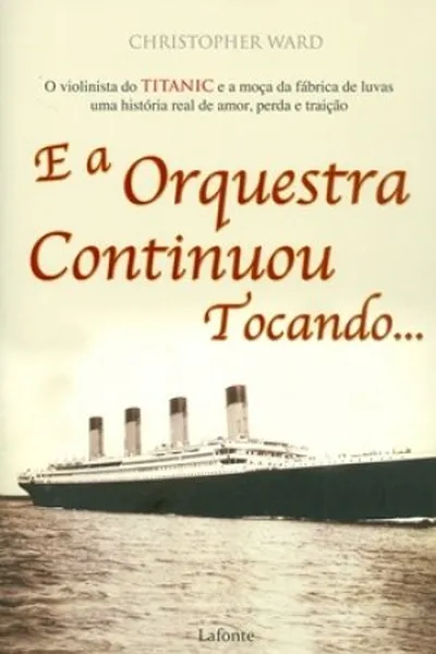 Cover of E a Orquestra Continuou Tocando...
