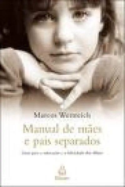 Cover of Manual de mães e pais separados