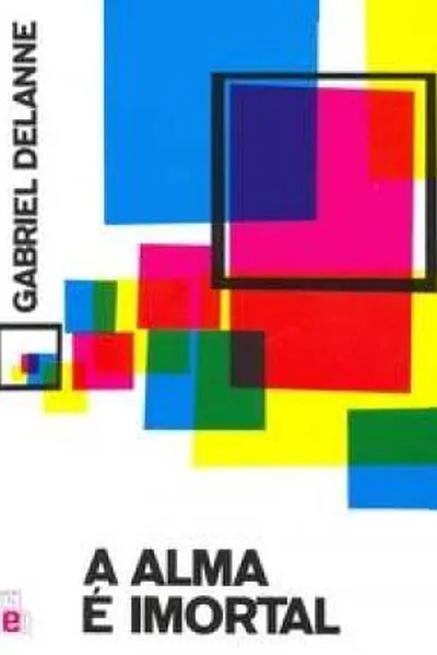 Cover of A Alma é Imortal