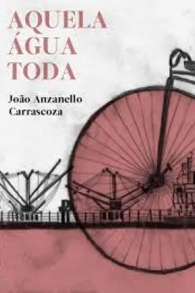 Cover of Aquela água toda