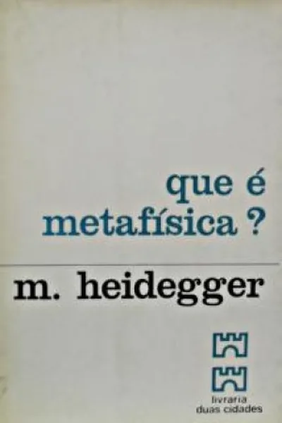 Cover of Que é Metafísica?