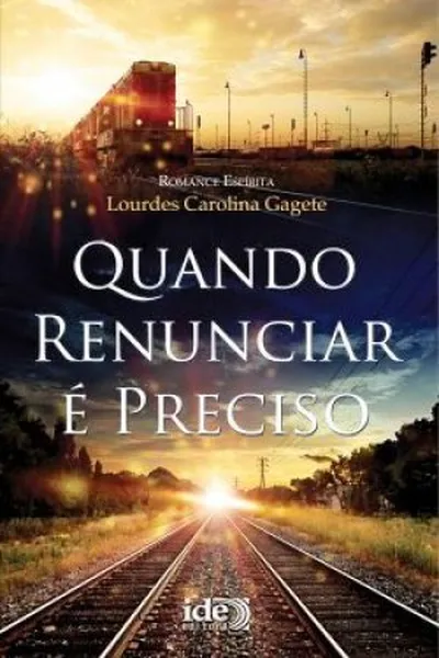 Cover of Quando Renunciar é Preciso
