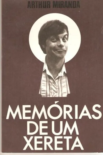 Cover of Memórias de um Xereta
