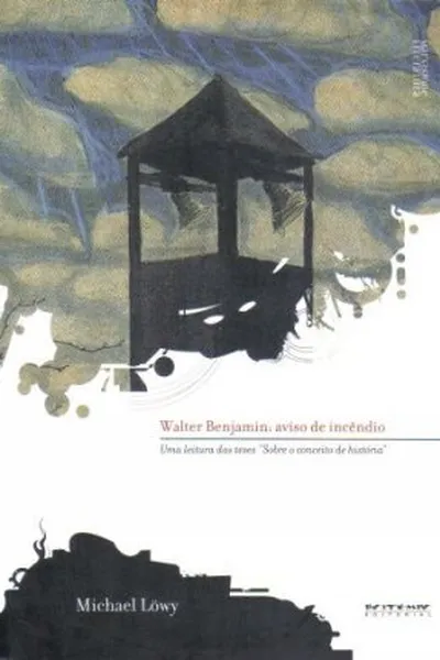 Cover of Walter Benjamin: Aviso de Incêndio