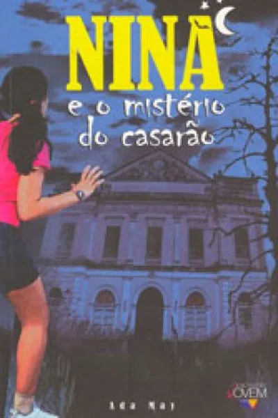 Cover of Nina e o mistério do casarão