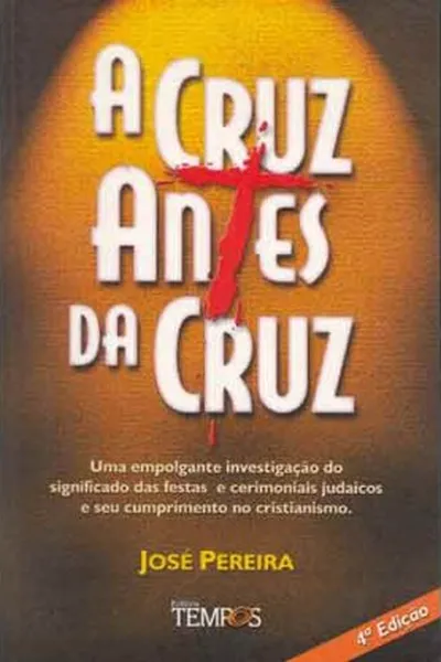 Cover of A Cruz Antes da Cruz