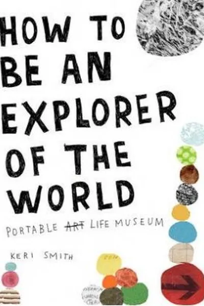 Cover of How to Be an Explorer of the World