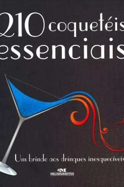 Cover of 210 Coquetéis Essenciais