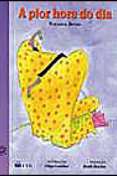 Cover of A Pior Hora do Dia