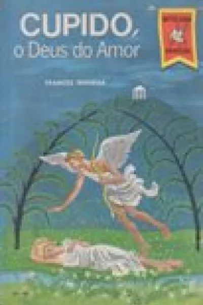 Cover of Cupido, o Deus do Amor