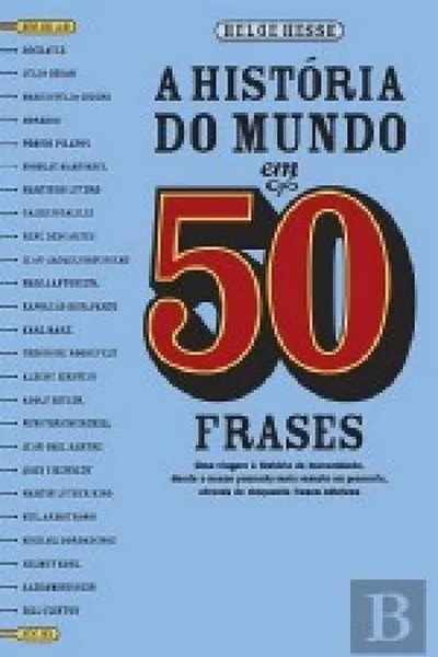 Cover of A História do Mundo em 50 Frases