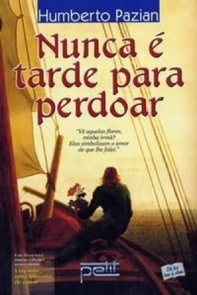 Cover of Nunca é tarde para perdoar