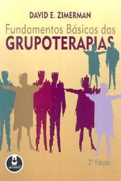 Cover of Fundamentos Básicos das Grupoterapias